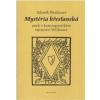 Mystéria křesťanská - Neubauer Zdeněk Mystéria křesťanská - Neubauer Zdeněk