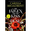 The Fallen and the Kiss of Dusk - Crowns of Nyaxia 4 The Fallen and the Kiss of Dusk - Crowns of Nyaxia 4