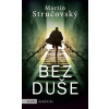 Bez duše - Martin Stručovský Bez duše - Martin Stručovský
