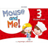 Mouse and Me! Plus: Level 3: Student Book Pack Mouse and Me! Plus: Level 3: Student Book Pack