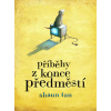 Příběhy z konce předměstí - Shaun Tan Příběhy z konce předměstí - Shaun Tan