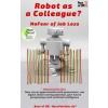Robot as a Colleague? No Fear of Job Loss Robot as a Colleague? No Fear of Job Loss