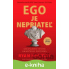 E-kniha Ego je nepriateľ - Ryan Holiday E-kniha Ego je nepriateľ - Ryan Holiday