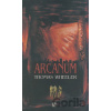 Arcanum - Thomas Wheeler Arcanum - Thomas Wheeler