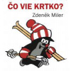 Čo vie krtko? - Miler Zdeněk Čo vie krtko? - Miler Zdeněk