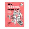 Sex, plození, pohlaví s několika poznámkami o genderu (Jan Havlíček, Petr Hampl, Eliška Fulínová, Jana Švorcová, Zuzana Štěrbová) Sex, plození, pohlaví s několika poznámkami o genderu (Jan Havlíček, Petr Hampl, Eliška Fulínová, Jana Švorcová, Zuzana Štěrbová)