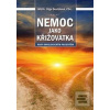 Nemoc jako křižovatka: r… (Olga Dostálová) Nemoc jako křižovatka: r… (Olga Dostálová)