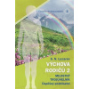 Člověk budoucnosti 3 (Výchova rodiču 2) Člověk budoucnosti 3 (Výchova rodiču 2)