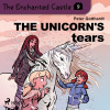 The Enchanted Castle 9 - The Unicorn's Tears (EN) The Enchanted Castle 9 - The Unicorn's Tears (EN)