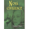 Megre Vladimír: Nová civilizace (Anastasia 8) (další poutavé poučení o rodových statcích, výchově dětí, či uctivém přístupu k přírodě nutící k zamyšlení nad realitou světa ( 219 str. B5) (vydání Zvoní Megre Vladimír: Nová civilizace (Anastasia 8) (další poutavé poučení o rodových statcích, výchově dětí, či uctivém přístupu k přírodě nutící k zamyšlení nad realitou světa ( 219 str. B5) (vydání Zvoní