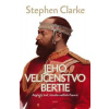Jeho veličenstvo Bertie - Stephen Clarke Jeho veličenstvo Bertie - Stephen Clarke