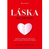 Láska bez úzkosti - Leslie Becker-Phelps Láska bez úzkosti - Leslie Becker-Phelps