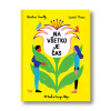 Na všetko je čas | Ilustrovaná kniha Kniha Na všetko je čas | Ilustrovaná kniha Kniha