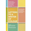 Letters to a Writer of Colour - autor neuvedený Letters to a Writer of Colour - autor neuvedený