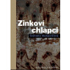 Zinkoví chlapci Zinkoví chlapci