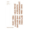 Mezi první a druhou moderností 1985–2012 - Jiří Ševčík Mezi první a druhou moderností 1985–2012 - Jiří Ševčík