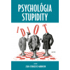 Psychológia stupidity - Jean-Francois Marmion Psychológia stupidity - Jean-Francois Marmion