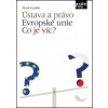 Ústava a právo Evropské unie - Co je víc? Ústava a právo Evropské unie - Co je víc?