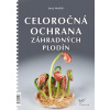 Celoročná ochrana záhradných plodín 2017 Celoročná ochrana záhradných plodín 2017