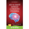 E-kniha Ako sa zbaviť depresie a syndrómu vyhorenia? - Klaus Bernhardt E-kniha Ako sa zbaviť depresie a syndrómu vyhorenia? - Klaus Bernhardt