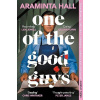 One of the Good Guys - Araminta Hall One of the Good Guys - Araminta Hall