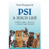 Psi a jejich lidé - Příběhy naděje a uzdravení z ordinace Superveterináře (Noel Fitzpatrick) Psi a jejich lidé - Příběhy naděje a uzdravení z ordinace Superveterináře (Noel Fitzpatrick)