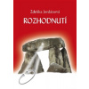 Rozhodnutí - Zdeňka Jordánová Rozhodnutí - Zdeňka Jordánová