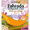 Zahrada inteligentně a líně měsíc po měsíci - Karl Ploberger Zahrada inteligentně a líně měsíc po měsíci - Karl Ploberger