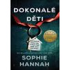 Dokonalé děti - Hannah Sophie Dokonalé děti - Hannah Sophie