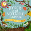 Secrets of the Vegetable Garden - Carron Brown Secrets of the Vegetable Garden - Carron Brown