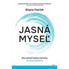 Jasná myseľ - Shane Parrish Jasná myseľ - Shane Parrish