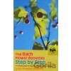 The Bach Flower Remedies Step by Step: A Complete Guide to Selecting and Using the Remedies - Judy Howard The Bach Flower Remedies Step by Step: A Complete Guide to Selecting and Using the Remedies - Judy Howard
