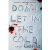 Don't Let In the Cold - Keely Parrack Don't Let In the Cold - Keely Parrack