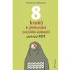 8 kroků k překonání sociální úzkosti - Stefan G. Hofmann 8 kroků k překonání sociální úzkosti - Stefan G. Hofmann
