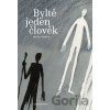Byltě jeden člověk - Martina Špinková Byltě jeden člověk - Martina Špinková