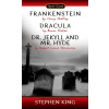 Frankenstein Dracula Dr. Jekyll and Mr. Hyde Frankenstein Dracula Dr. Jekyll and Mr. Hyde