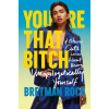 You're That B*tch - Bretman Rock You're That B*tch - Bretman Rock