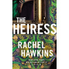 The Heiress - Rachel Hawkins The Heiress - Rachel Hawkins