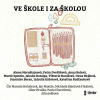 Ve škole i za školou (Povídky) (Various) - CD (MP3) Ve škole i za školou (Povídky) (Various) - CD (MP3)