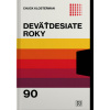 Deväťdesiate roky - Chuck Klosterman Deväťdesiate roky - Chuck Klosterman
