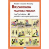 Biozahrada praktická příručka Biozahrada praktická příručka