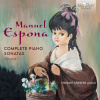 Manuel Espona - Complete Piano Sonatas, vol.1. Melani Mestre (CD) Manuel Espona - Complete Piano Sonatas, vol.1. Melani Mestre (CD)