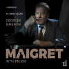 Maigret - Je tu Felicie Maigret - Je tu Felicie
