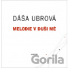 Melodie v duši mé - Dáša Urbová Melodie v duši mé - Dáša Urbová