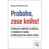 Proboha, zase kniha! (Hana Pinknerová) Proboha, zase kniha! (Hana Pinknerová)