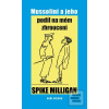 Mussolini a jeho podíl n… (Spike Milligan) Mussolini a jeho podíl n… (Spike Milligan)