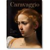 Caravaggio. The Complete Works Caravaggio. The Complete Works