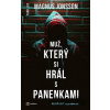 Muž, který si hrál s panenkami - Magnus Jonsson Muž, který si hrál s panenkami - Magnus Jonsson