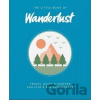 The Little Book of Wanderlust - Hazel Wanderlust The Little Book of Wanderlust - Hazel Wanderlust