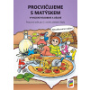 PROCVIČUJEME S MATÝSKEM - vyvození násobení a dělení PROCVIČUJEME S MATÝSKEM - vyvození násobení a dělení